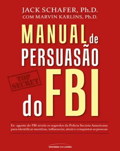 Manual de persuasão do FBI: Persuasão