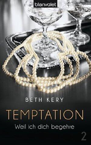 Temptation 2: Weil ich dich begehre