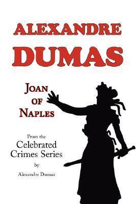 Joan of Naples: From Celebrated Crimes