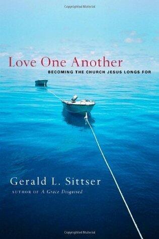 Love One Another: Becoming the Church Jesus Longs For