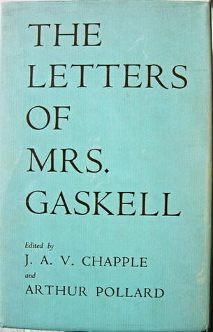 The Letters of Mrs. Gaskell