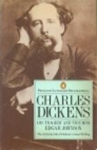 Charles Dickens: His Tragedy and Triumph
