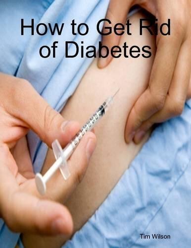 How to Get Rid of Diabetes