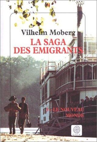 La saga des émigrants, tome 3/8: Le nouveau monde