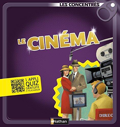 Le cinéma - Les Concentrés (LES CONCENTRES)