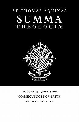 Summa Theologiae: Volume 32, Consequences of Faith: 2a2ae. 8-16