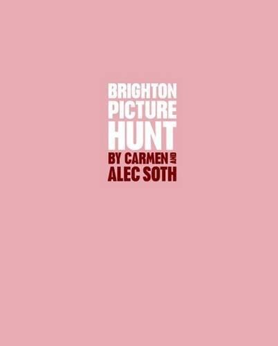 Carmen & Alec Soth: Brighton Picture Hunt