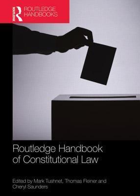 Routledge Handbook of Constitutional Law (Routledge Handbooks