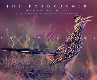 The Roadrunner: The Tenth Anniversary Edition