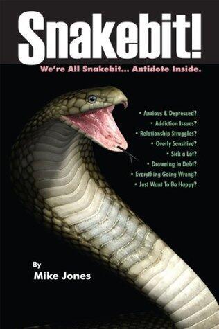 Snakebit!: We're All Snakebit: Antidote Inside