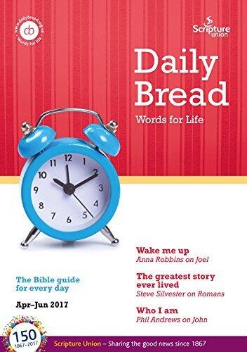 Daily Bread Apr-Jun 2017: Words for Life