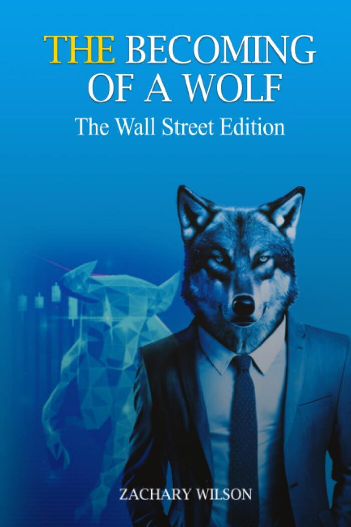 The Becoming of a Wolf: The Wall Street Edition