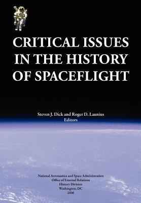 Critical Issues in the History of Spaceflight