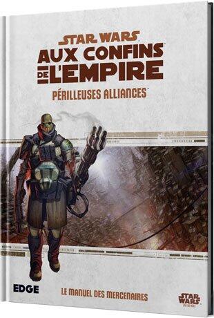 Star Wars : Aux Confins de l'Empire : Périlleuses alliances
