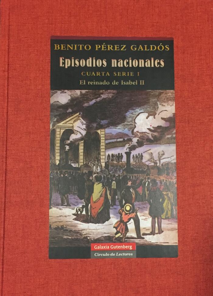 Episodios Nacionales: Cuarta Serie - Volumen I