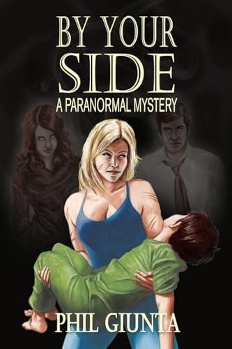 By Your Side: A Paranormal Mystery