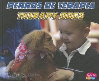 Perros de terapia/Therapy Dogs (Pebble Plus Bilingual)