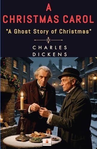 A Christmas Carol (A Ghost Story of Christmas):