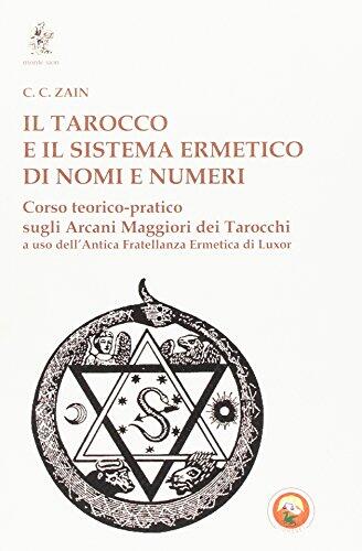 Il Tarocco e il Sistema Ermetico di Nomi e Numeri