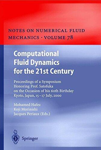 Computational Fluid Dynamics for the 21st Century: Proceedings of a Symposium Honoring Prof. Satofuka on the Occasion of his 60th Birthday, Kyoto, Japan, ... and Multidisciplinary Design Book 78)