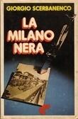 La Milano nera: Venere privata / Traditori di tutti / I ragazzi del massacro / I milanesi ammazzano il sabato