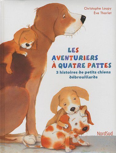 AVENTURIERS A QUATRE PATTES