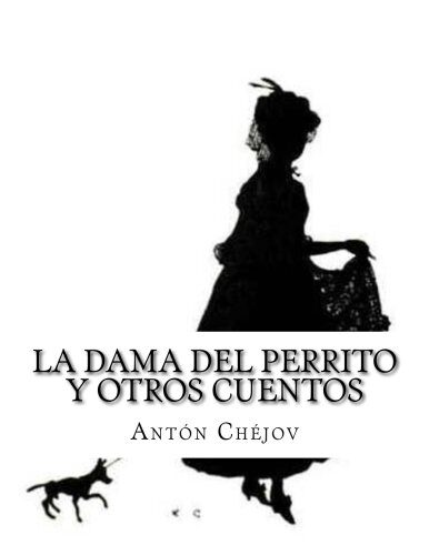 La dama del perrito y otros cuentos