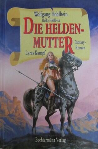 Die Heldenmutter
