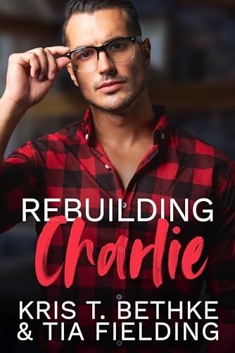 Rebuilding Charlie