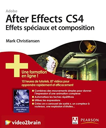 After Effects CS4: Effets Speciaux & Composition (Ateliers Pratiques Vol 1)