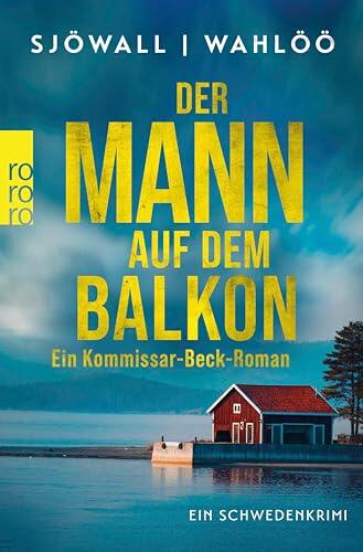 Der Mann auf dem Balkon: Ein Kommissar-Beck-Roman: Schweden-Krimi (Martin Beck ermittelt 3)