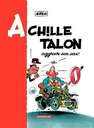 Achille Talon - Tome 2 - Achille Talon aggrave son cas