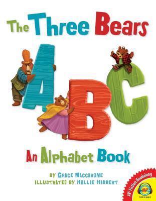 The Three Bears ABC: An Alphabet Book