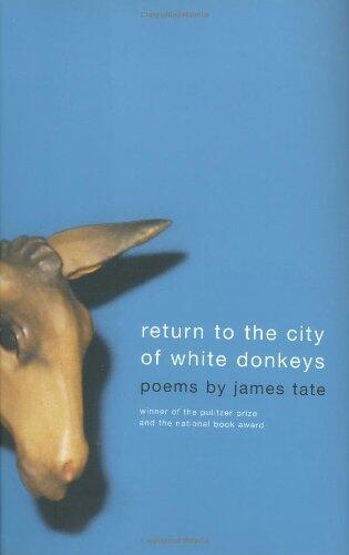 Return to the City of White Donkeys: Poems