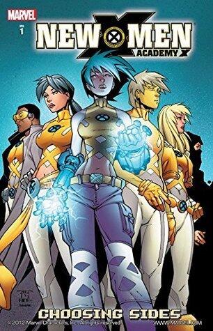 New X-Men: Academy X, Vol. 1: Choosing Sides