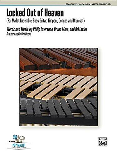 Locked Out of Heaven: For Mallet Ensemble, Bass Guitar, Timpani, Congas, and Drumset, Score & Parts