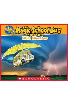 Magic School Bus Presents: Wild Weather