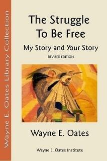 The Struggle to Be Free: My Story and Your Story-Revisied Edition