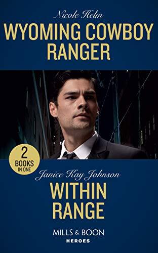 Wyoming Cowboy Ranger (Carsons & Delaneys: Battle Tested #3) / Within Range