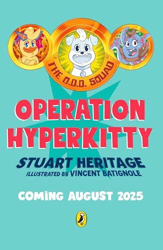 The O.D.D. Squad: Operation Hyperkitty