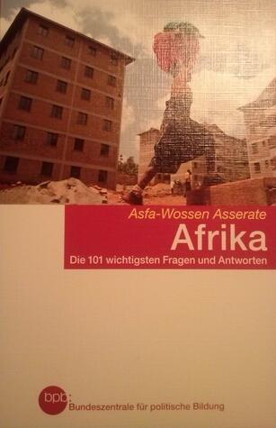 Afrika. Die 101 wichtigsten Fragen und Antworten
