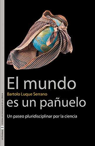 El mundo es un pañuelo: Un paseo pluridisciplinar por la ciencia (Sin Fronteras)