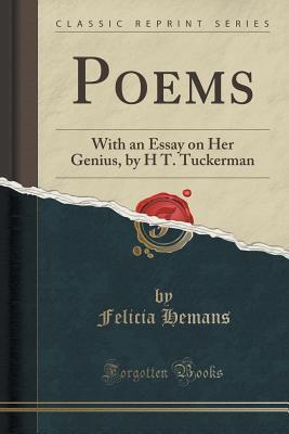 Poems: With an Essay on Her Genius, by H T. Tuckerman