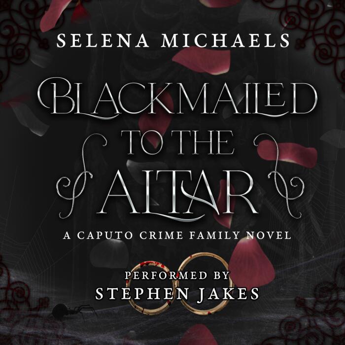 Blackmailed to the Altar: Caputo Crime Family, Book 2
