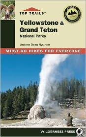 Yellowstone & Grand Tetons 2,Revised & enlarged edition