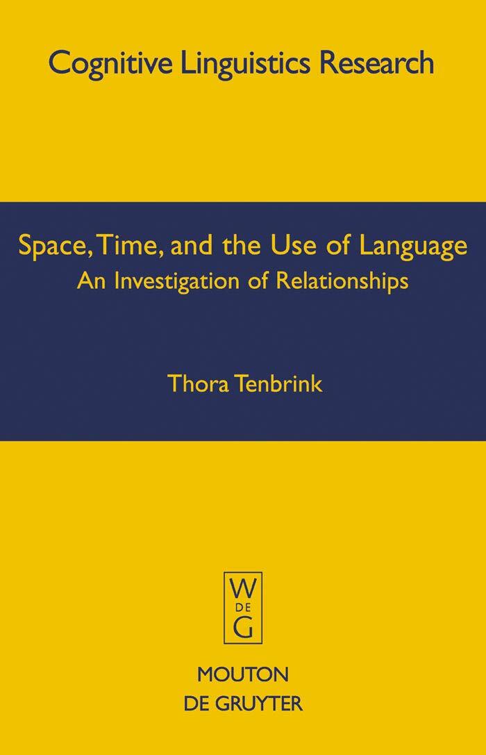 Space, Time, and the Use of Language: An Investigation of Relationships