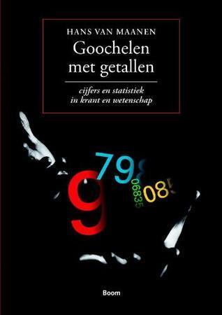 Goochelen met getallen: cijfers en statistiek in krant en wetenschap