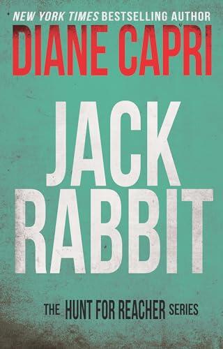 Jack Rabbit: Hunting Lee Child's Jack Reacher