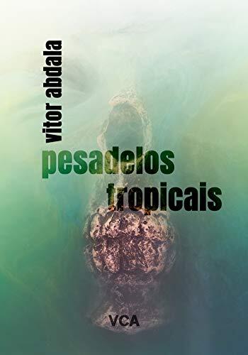 Pesadelos Tropicais