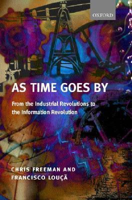 As Time Goes By: From the Industrial Revolutions to the Information Revolution